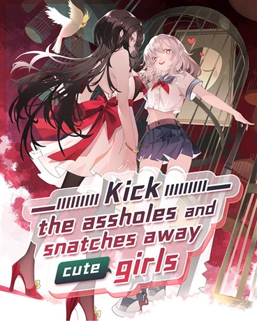 Kick the assholes and snatches away cute girls!