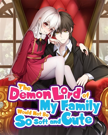 The Demon Lord of My Family Would Not Be So Soft and Cute