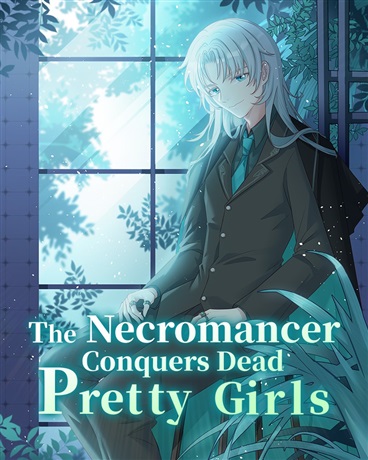 The Necromancer Conquers Dead Pretty Girls