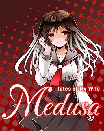 Tales of My Wife Medusa