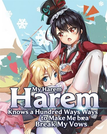 My Harem Knows a Hundred Ways to Make Me Break My Vows
