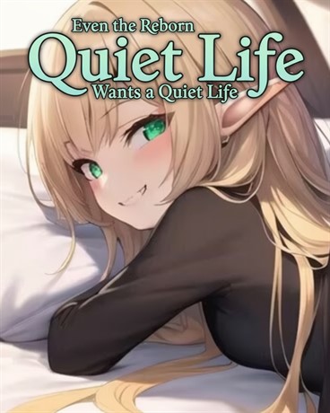 Even the Reborn Elven Rogue Wants a Quiet Life