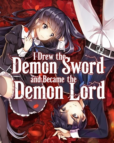 I Drew the Demon Sword and Became the Demon Lord