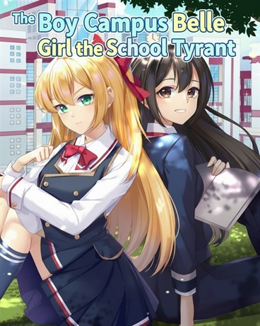 The Boy Campus Belle and the Girl School Tyrant