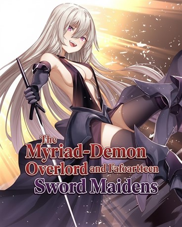 The Myriad-Demon Overlord and the Fourteen Sword Maidens