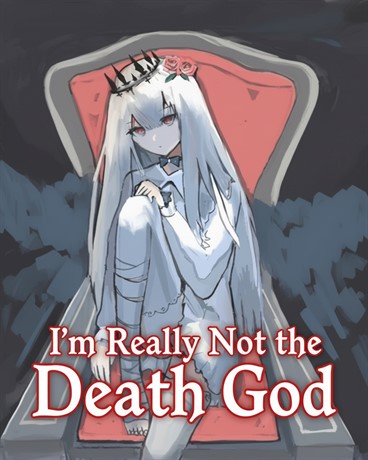 I'm Really Not the Death God
