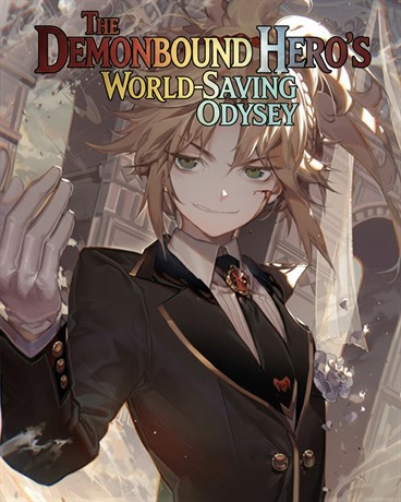 The Demonbound Hero’s World-Saving Odyssey