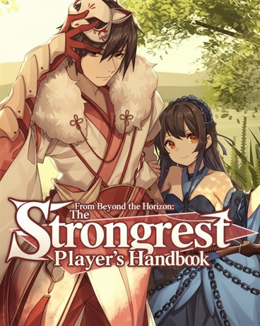 From Beyond the Horizon: The Strongest Player’s Handbook