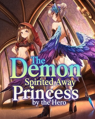 The Demon Princess Spirited Away by the Hero