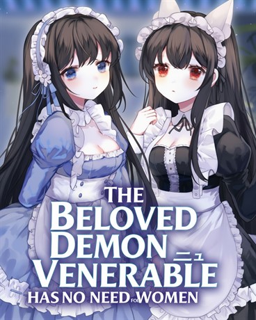 The Beloved Demon Venerable Has No Need for Women