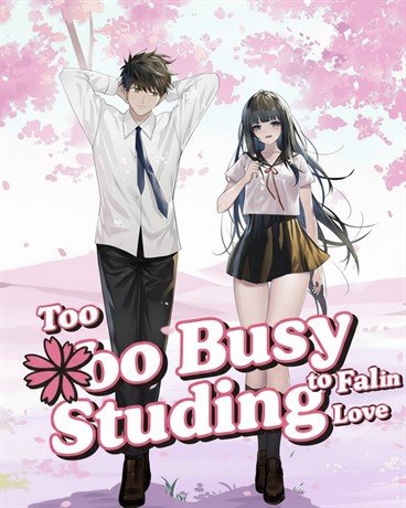 Too Busy Studying to Fall in Love