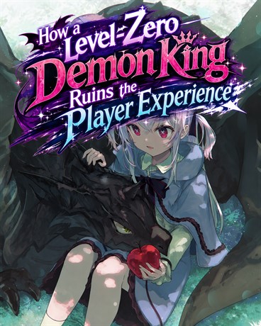 How a Level-Zero Demon King Ruins the Player Experience