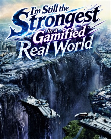 I'm Still the Strongest in a Gamified Real World