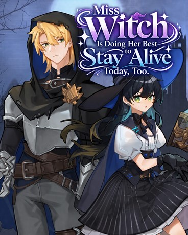 Miss Witch Is Doing Her Best to Stay Alive Today, Too